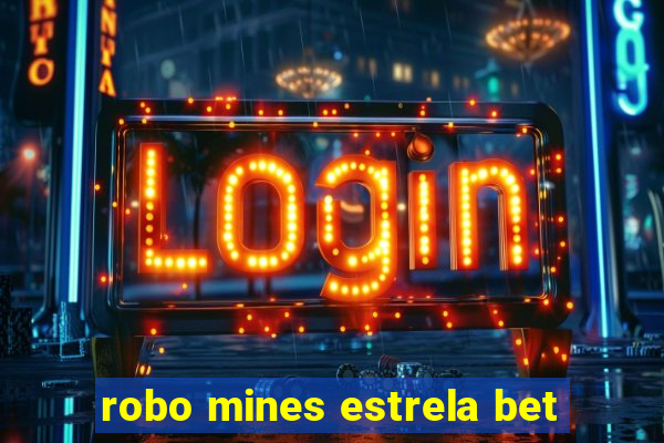 robo mines estrela bet